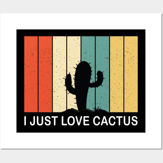 I Just Love Cactus Desert Vintage Retro 70s Silhouette Gift Wall Art by Fargo